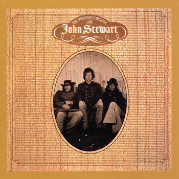 John Stewart - The Phoenix Concerts - Live (With Bonus Tracks)