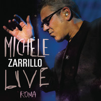 Michele Zarrillo - Live Roma
