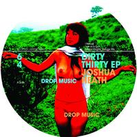 Joshua Heath - Dirty Thirty  EP