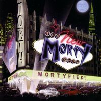 Morty Okin & The New Morty Show - Mortyfied!
