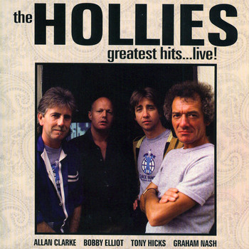 The Hollies - The Hollies: Greatest Hits…Live!