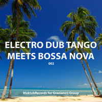Electro Dub Tango & Jimena Fama - Electro Dub Tango Meets Bossa Nova