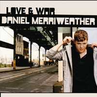 Daniel Merriweather - Love & War (Explicit)