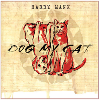 Harry Manx - Dog My Cat