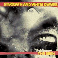 Stardeath And White Dwarfs - The Birth
