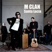 M-Clan - Santa Lucia