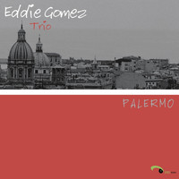Eddie Gomez - Palermo