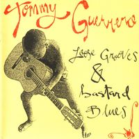 Tommy Guerrero - Loose Grooves & Bastard Blues