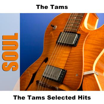 The Tams - The Tams Selected Hits