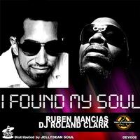 Ruben Mancias - I Found My Soul
