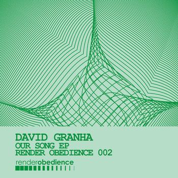 David Granha - Our Song