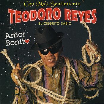 Teodoro Reyes - Amor Bonito