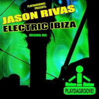 Jason Rivas - Electric Ibiza