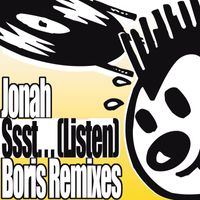 Jonah - Ssst... (Listen) Boris Remixes