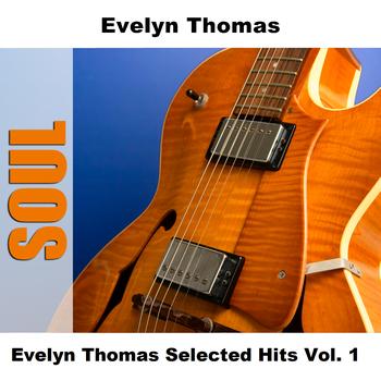 Evelyn Thomas - Evelyn Thomas Selected Hits Vol. 1