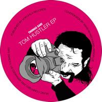 Thomas Sari - Tom Hustler EP