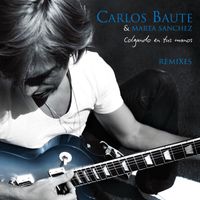 Carlos Baute - Colgando en tus manos Remixes - EP