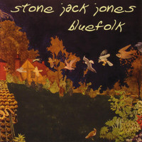 Stone Jack Jones - Bluefolk
