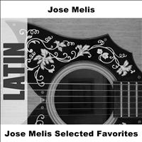 Jose Melis - Jose Melis Selected Favorites