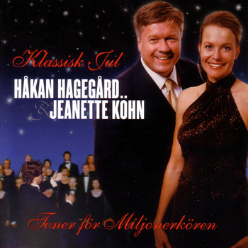 Håkan Hagegård & Jeanette Köhn - Klassisk Jul