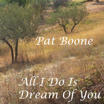Pat Boone - All I Do Is Dream Of You
