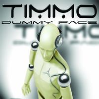 Timmo - Dummy Face