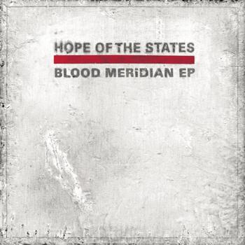 Hope Of The States - Blood Meridian
