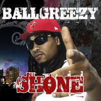 Ballgreezy - Shone (Explicit)