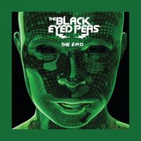 The Black Eyed Peas - THE E.N.D. (THE ENERGY NEVER DIES) (International Version [Explicit])