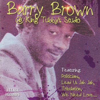 Barry Brown - @ King Tubby's Studio