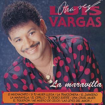 Luis Vargas - La Maravilla