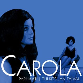 Carola - (MM) Parhaat - Tulkitsijan taival 1