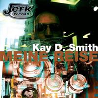 Kay D. Smith - Meine Reise