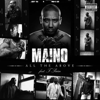 Maino - All The Above (feat. T-Pain) (Explicit)