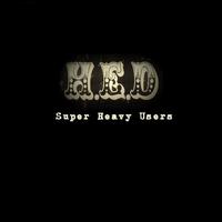 HED - Super Heavy Users