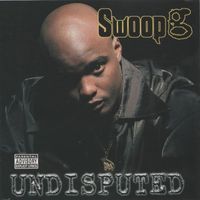 Swoop G - Undisputed (Explicit)