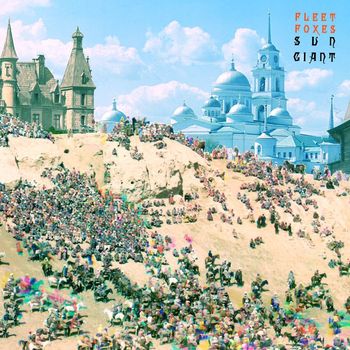 Fleet Foxes - Sun Giant EP