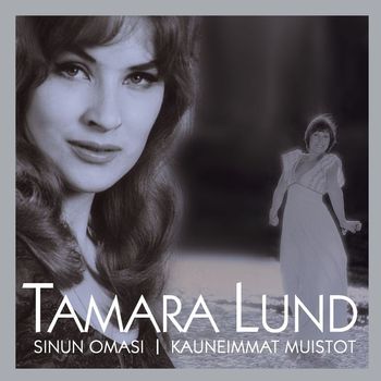 Tamara Lund - (MM) Sinun omasi - Kauneimmat muistot