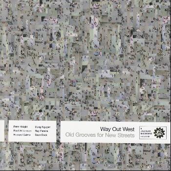 Way Out West - Old Grooves for New Streets