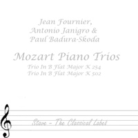 Jean Fournier, Antonio Janigro, Paul Badura-Skoda - Mozart Piano Trios Volume 1