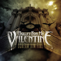 Bullet For My Valentine - Scream Aim Fire (Explicit)