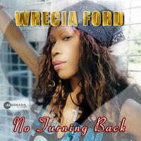 Wrecia Ford - No Turning Back