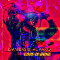 Gambas, Alvaro - Love Is Gone
