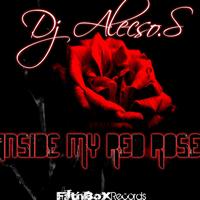 Dj Alecso.S - Inside my Red Rose