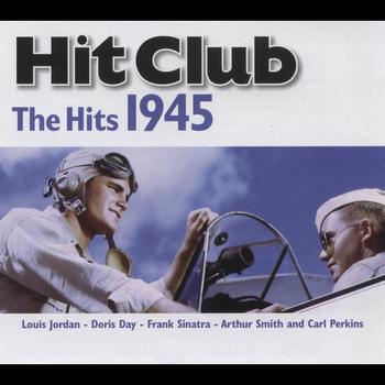 Various Artists - Hit Club, The Hits 1945