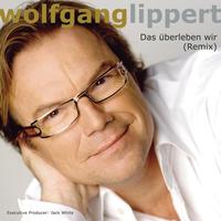 Wolfgang Lippert - Das überleben wir (Remix)