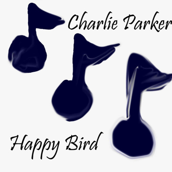 Charlie Parker - Happy Bird