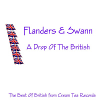Flanders & Swann - A Drop Of The British