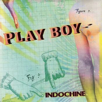 Indochine - Play Boy