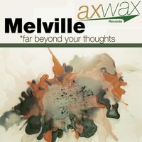 Melville - Far beyond thoughts